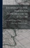 Journals of the American Congress From 1774-1788 Journals of the American Congress From 1774-1788