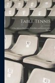 Table Tennis; a Description of the Game, With Rules and Instructions for Playing