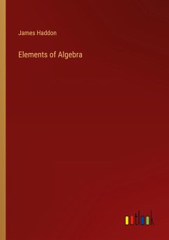 Elements of Algebra - Haddon, James