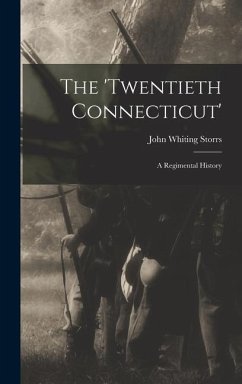 The 'Twentieth Connecticut' - Storrs, John Whiting