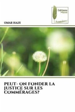 PEUT- ON FONDER LA JUSTICE SUR LES COMMÉRAGES? - HAJJI, Omar