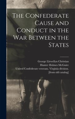 Cover The Confederate Cause and Conduct in the war Between the States