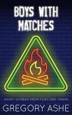 Boys with Matches (Flint and Tinder, #4) (eBook, ePUB)