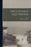 The Lusitani's Last Voyage