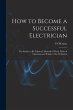 How to Become a Successful Electrician;... - Bild 1