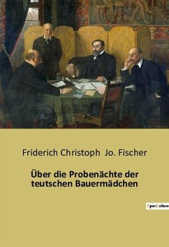 Über die Probenächte der teutschen Bauermädchen - Jo. Fischer, Friderich Christoph