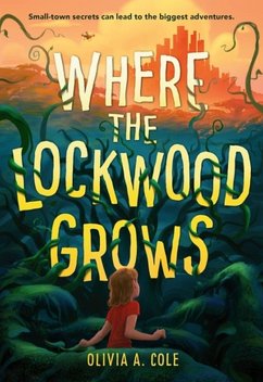 Where the Lockwood Grows - Cole, Olivia A