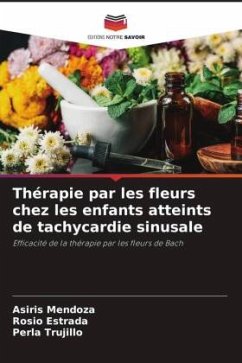 Thérapie par les fleurs chez les enfants atteints de tachycardie sinusale - Mendoza, Asiris;Estrada, Rosio;Trujillo, Perla