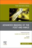 Advanced Imaging of the Foot and Ankle, an Issue of Foot and Ankle Clinics of North America
