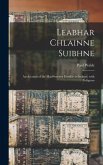 Leabhar Chlainne Suibhne: An Account of the MacSweeney Families in Ireland, with Pedigrees