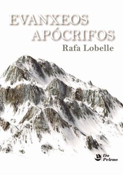 Evanxeos apócrifos - Lobelle, Rafa