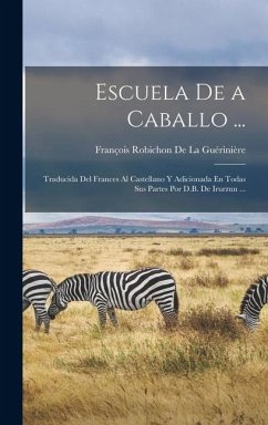 Escuela De a Caballo ... - De La Guérinière, François Robichon Escuela De a Caballo ... - De La Guérinière, François Robichon