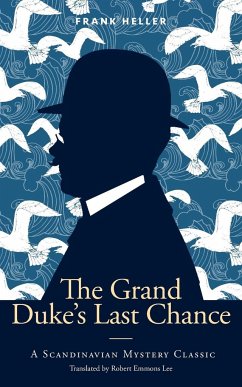 The Grand Duke's Last Chance - Heller, Frank