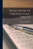 Word-book of Virginia Folk-speech
