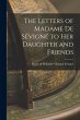 The Letters of Madame de Sévigné to... - Bild 1