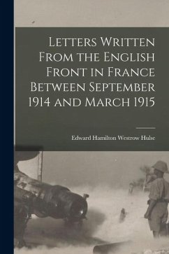 Cover Letters Written From the English Front in France Between September 1914 and March 1915