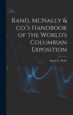 Rand, McNally & co.'s Handbook of the World's Columbian Exposition