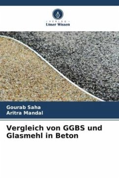 Vergleich von GGBS und Glasmehl in Beton - Saha, Gourab;Mandal, Aritra