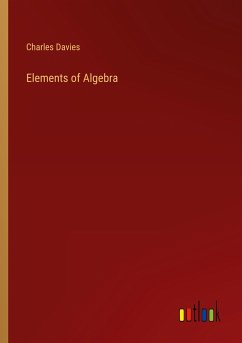 Elements of Algebra - Davies, Charles