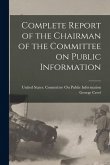 Complete Report of the Chairman of the Committee on Public Information Complete Report of the Chairman of the Committee on Public Information