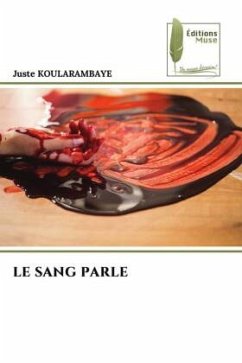 LE SANG PARLE - KOULARAMBAYE, Juste