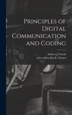 Principles of Digital Communication and Coding - Viterbi, Andrew J.; Omura, Jim K.