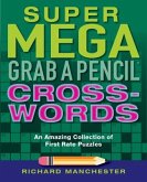 Super Mega Grab a Pencil Crosswords