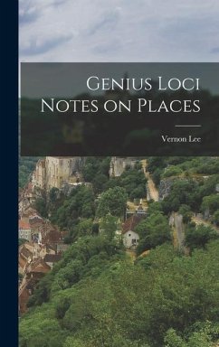 Genius Loci Notes on Places - Lee, Vernon