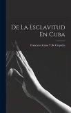 De La Esclavitud En Cuba De La Esclavitud En Cuba