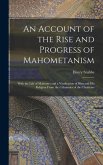 An Account of the Rise and Progress of Mahometanism