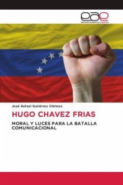 HUGO CHAVEZ FRIAS - Gutiérrez Chirinos, José Rafael