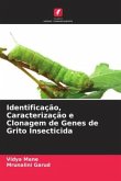 Identificação, Caracterização e Clonagem de Genes de Grito Insecticida