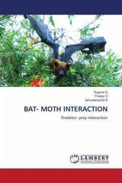 BAT- MOTH INTERACTION - G, Suguna;S, Thulasi;S, Arivudainambi