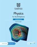 Physics for the IB Diploma Workbook with Digital Access