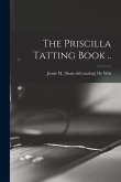 The Priscilla Tatting Book ..