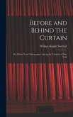 Before and Behind the Curtain