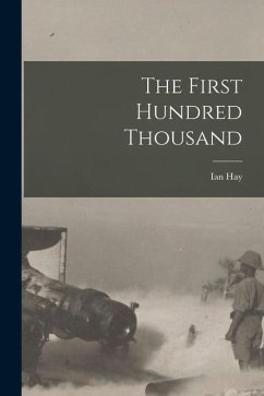 The First Hundred Thousand - Hay, Ian