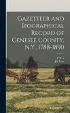 Gazetteer and Biographical Record of Genesee County, N.Y., 1788-1890