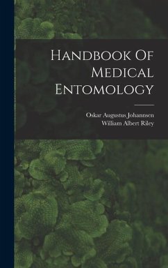 Handbook Of Medical Entomology - Riley, William Albert