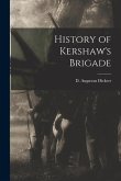 History of Kershaw's Brigade