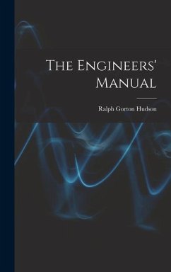 The Engineers' Manual - Hudson, Ralph Gorton