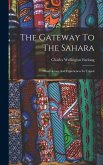 The Gateway To The Sahara: Observations And Experiences In Tripoli