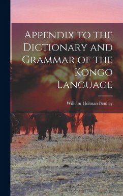 Appendix to the Dictionary and Grammar of the Kongo Language - Holman, Bentley William
