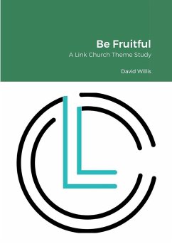 Be Fruitful - Willis, Robbie; Willis, David