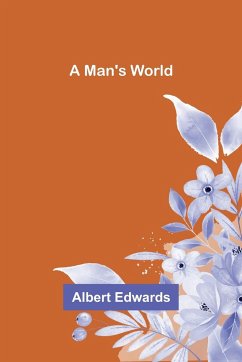 A Man's World - Edwards, Albert