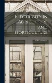 Electricity in Agriculture and Horticulture