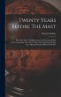 Twenty Years Before The Mast: With The... - Bild 1