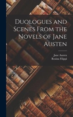 Duologues and Scenes From the Novels of Jane Austen - Austen, Jane; Filippi, Rosina