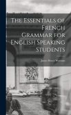 The Essentials of French Grammar for English Speaking Students