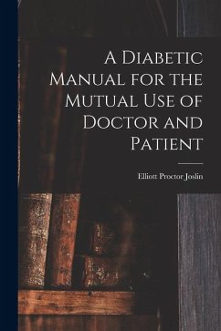 Cover A Diabetic Manual for the Mutual Use of Doctor and Patient